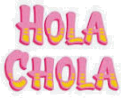 Hola Chola